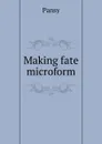 Making fate microform - Pansy