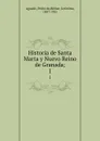 Historia de Santa Marta y Nuevo Reino de Granada;. 1 - Pedro de Aguado