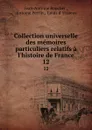 Collection universelle des memoires particuliers relatifs a l.histoire de France. 12 - Jean-Antoine Roucher