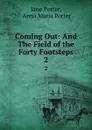 Coming Out: And The Field of the Forty Footsteps. 2 - Jane Porter