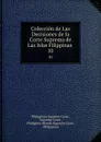 Coleccion de Las Decisiones de la Corte Suprema de Las Islas Filippinas . 10 - Philippines Supreme Court