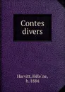 Contes divers - Hélène Harvitt