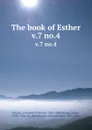 The book of Esther. v.7 no.4 - Friedrich Wilhelm Schultz