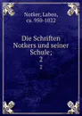 Die Schriften Notkers und seiner Schule;. 2 - Labeo Notker