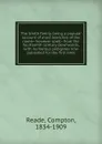 The Smith family, being a popular account of most branches of the name--however spelt--from the fourteenth century downwards, with numerous pedigrees now published for the first time - Compton Reade