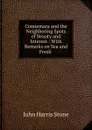Connemara and the Neighboring Spots of Beauty and Interest.: With Remarks on Sea and Fresh . - John Harris Stone