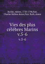 Vies des plus celebres Marins. v.5-6 - Adrien Richer