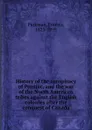 History of the conspiracy of Pontiac, and the war of the North American tribes against the English colonies after the conquest of Canada - Francis Parkman