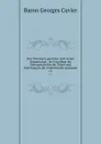 Das Thierreich, geordnet nach seiner Organisation : als Grundlage der Naturgeschichte der Thiere und Einleitung in die vergleichende Anatomie. v 1 - Cuvier Georges