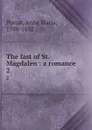 The fast of St. Magdalen : a romance. 2 - Anna Maria Porter