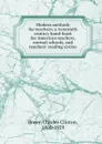 Modern methods for teachers; a twentieth century hand-book for American teachers, normal schools, and teachers. reading circles - Charles Clinton Boyer