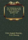 Der Volkskrieg an der Loire im Herbst 1870: Nach amtlichen Quellen und . 6 - Fritz August Hoenig