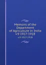 Memoirs of the Department of Agriculture in India. v.9 1917-1918 - India. Dept. of Agriculture