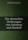 Die deutschen Dichtungen von Salomon und Markolf - Friedrich Hermann Traugott Vogt