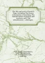 The life and work of David P. Page, including The theory and practice of teaching, The mutual duties of parents and teachers, and 