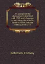 An account of the discoveries in the West until 1519, and of voyages to and along the Atlantic Coast of North America from 1520 to 1573 - Conway Robinson