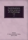 Contributions to the science of mythology. v.2 - Friedrich Max Müller