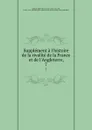 Supplement a l.histoire de la rivalite de la France et de l.Angleterre,. 7 - Gabriel-Henri Gaillard