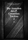 Die Annalen des P. Cornelius Tacitus. 2 - Cornelius Tacitus