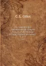 Dictionnaire des constitutions de l.Empire francais et du royaume d.Italie: formant un recueil . 2, p. 1 - C.L. Gillot