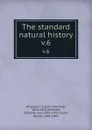 The standard natural history. v.6 - John Sterling Kingsley