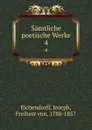 Samtliche poetische Werke. 4 - Joseph Eichendorff