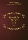 Samtliche Werke;. 4-6 - Annette von Droste-Hülshoff