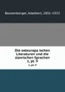 Die osteuropaischen Literaturen und die slawischen Sprachen. 1, pt. 9 - Adalbert Bezzenberger