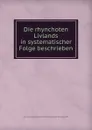 Die rhynchoten Livlands in systematischer Folge beschrieben - Gustav Flor