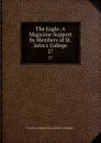 The Eagle: A Magazine Support by Members of St. John.s College. 27 - St. John's College University of Cambridge