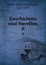 Geschichten und Novellen. 6 - Wilhelm Heinrich Riehl