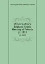 Minutes of New England Yearly Meeting of Friends. yr. 1851 - New England Yearly Meeting of Friends