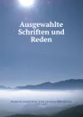 Ausgewahlte Schriften und Reden - Joseph Marie Ernst Christian Wilhelm von Radowitz