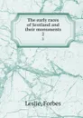 The early races of Scotland and their monuments. 2 - Forbes Leslie