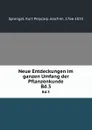 Neue Entdeckungen im ganzen Umfang der Pflanzenkunde. Bd.3 - Kurt Polycarp Joachim Sprengel