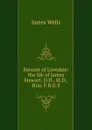 Stewart of Lovedale: the life of James Stewart, D.D., M.D., Hon. F.R.G.S. - James Wells