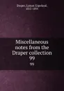 Miscellaneous notes from the Draper collection. 99 - Lyman Copeland Draper