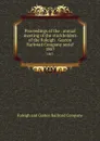 Proceedings of the . annual meeting of the stockholders of the Raleigh . Gaston Railroad Company serial. 1867 - Raleigh and Gaston Railroad