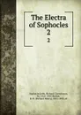 The Electra of Sophocles. 2 - Jebb Sophocles