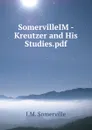 SomervilleIM - Kreutzer and His Studies.pdf - I.M. Somerville