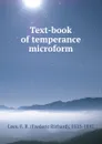 Text-book of temperance microform - Frederic Richard Lees