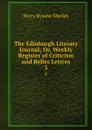 The Edinburgh Literary Journal; Or, Weekly Register of Criticism and Belles Lettres. 3 - Percy Bysshe Shelley