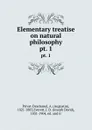 Elementary treatise on natural philosophy. pt. 1 - Augustin Privat-Deschanel