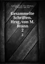 Gesammelte Schriften. Hrsg. von M. Brann. 2 - David Kaufmann