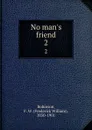 No man.s friend. 2 - Frederick William Robinson