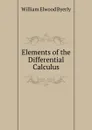 Elements of the Differential Calculus - William Elwood Byerly