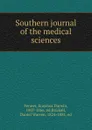 Southern journal of the medical sciences - Erasmus Darwin Fenner