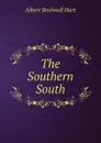 The Southern South - Hart Albert Bushnell