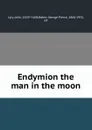 Endymion the man in the moon - John Lyly