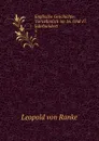 Englische Geschichte: Vornehmlich im 16. Und 17. Jahrhundert. 5 - Leopold von Ranke
